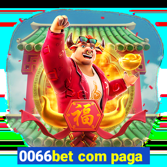 0066bet com paga